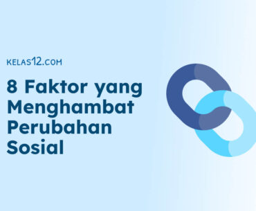 Faktor yang Menghambat Perubahan Sosial