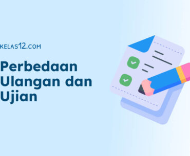 Perbedaan Ulangan dan Ujian