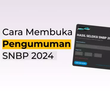 Cara Membuka Pengumuman SNBP